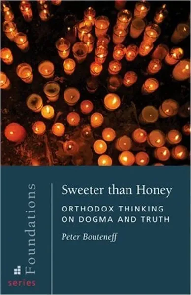 Sweeter than Honey: Orthodox Thinking on Dogma and Truth book cover