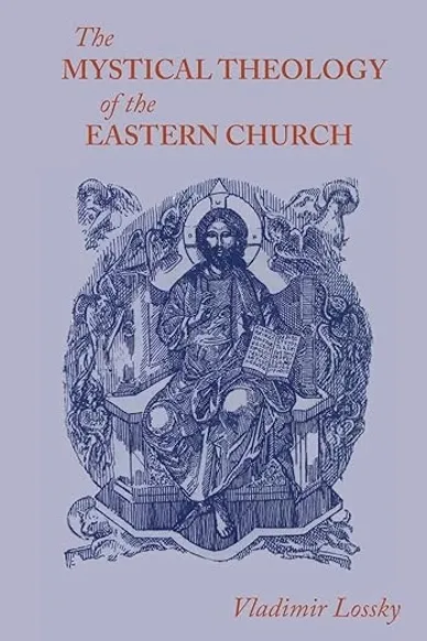 The Mystical Theology of the Eastern Church book cover